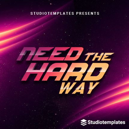 Need The Hard Way